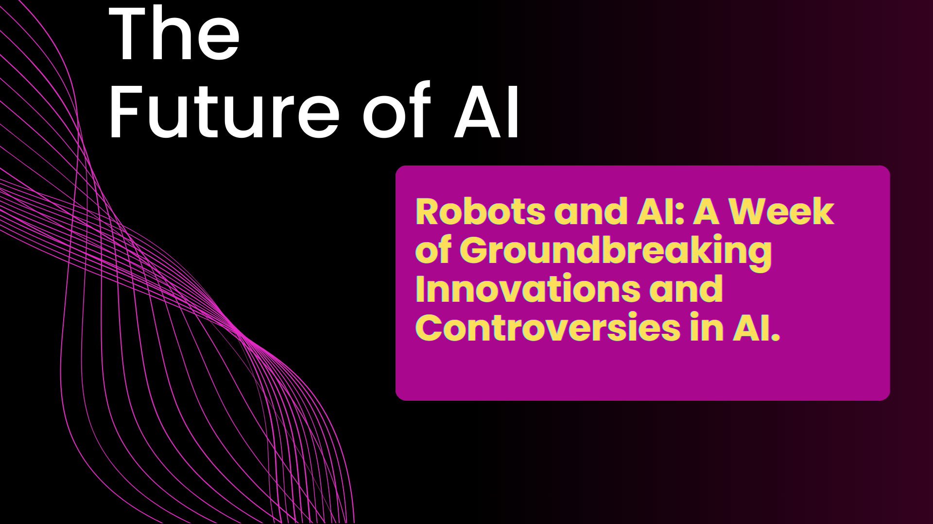 Robots and AI