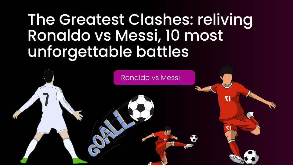 Ronaldo vs Messi